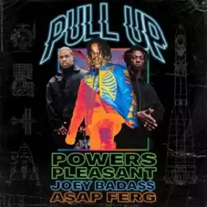 Instrumental: Powers Pleasant - Pull Up (Prod. By Powers Pleasant) ft Joey Bada$$ & A$AP Ferg
